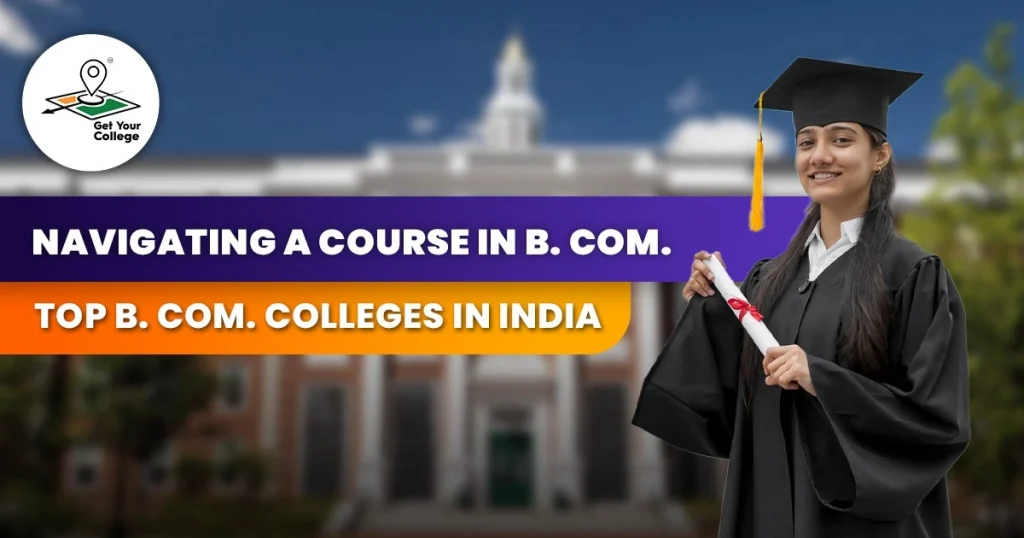 Best b com colleges top b com colleges