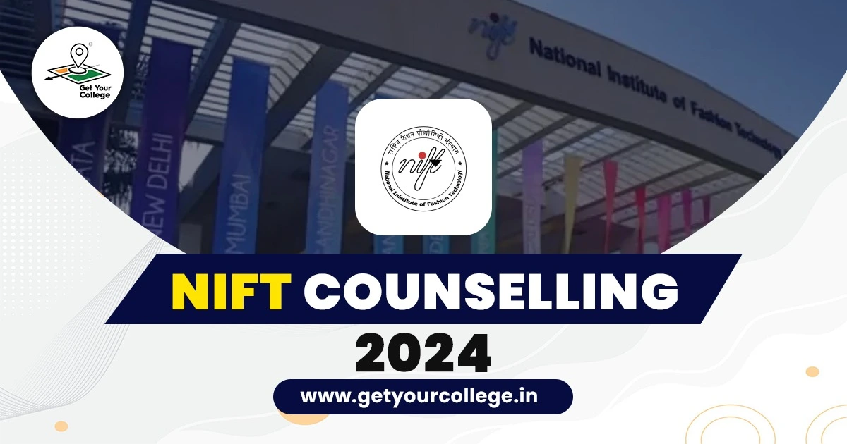 NIFT counselling 2024